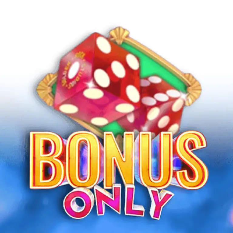 Bonus Only